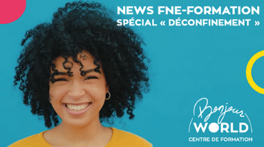 NEWS FNE-FORMATION Spécial déconfinement